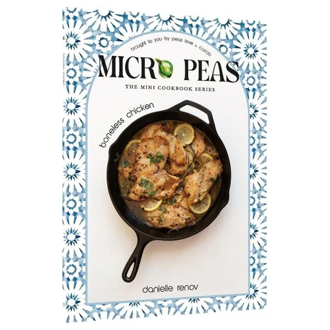 Micro Peas - The Mini Cookbook Series: Boneless Chicken
